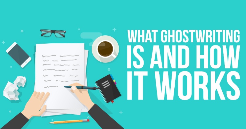 what_ghostwriting_is_and_how_it_works