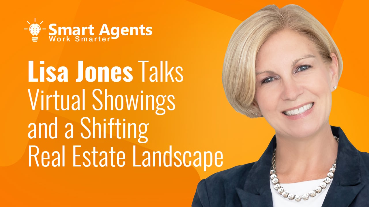 Lisa Jones Talks Virtual Showings and a Shifting Real Estate Landscape
